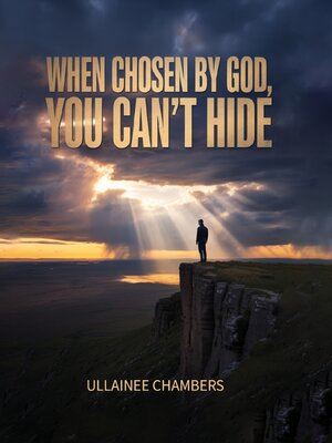 cover image of When chosen by God, you can't hide.